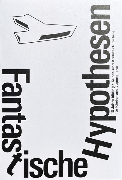 Publikation "Fantastische Hypothesen" – © bilding Publikation "Fantastische Hypothesen"