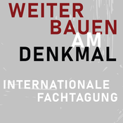 Weiterbauen am Denkmal